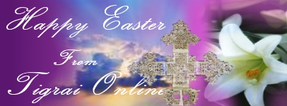 Happy Easter From Tigrai Online
