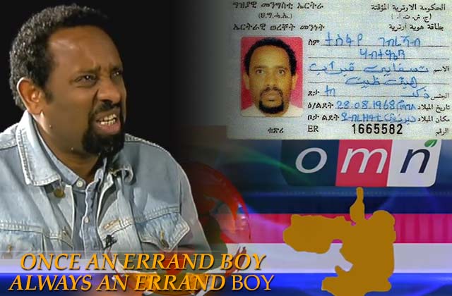 Tesfaye Gebreab is not Oromo he is an errand boy for Isaias Afwerki